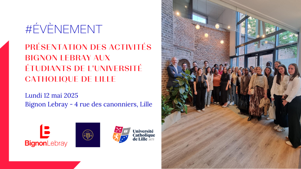 Présentation des activités Bignon Lebray aux étudiants de l'Université Catholique de Lille