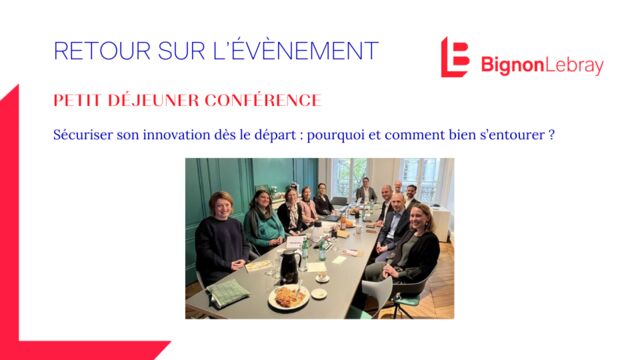 Sécuriser son innovation dès le départ : pourquoi et comment bien s’entourer ?